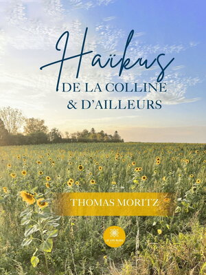 cover image of Haïkus de la colline & d'ailleurs